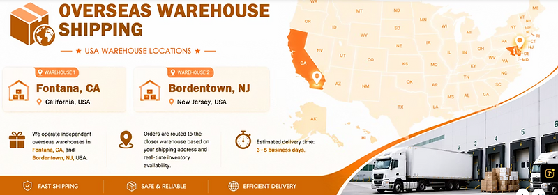 Overseas warehouse shipping from Fontana, CA and Bordentown, NJ — estimated delivery 3 to 5 business days