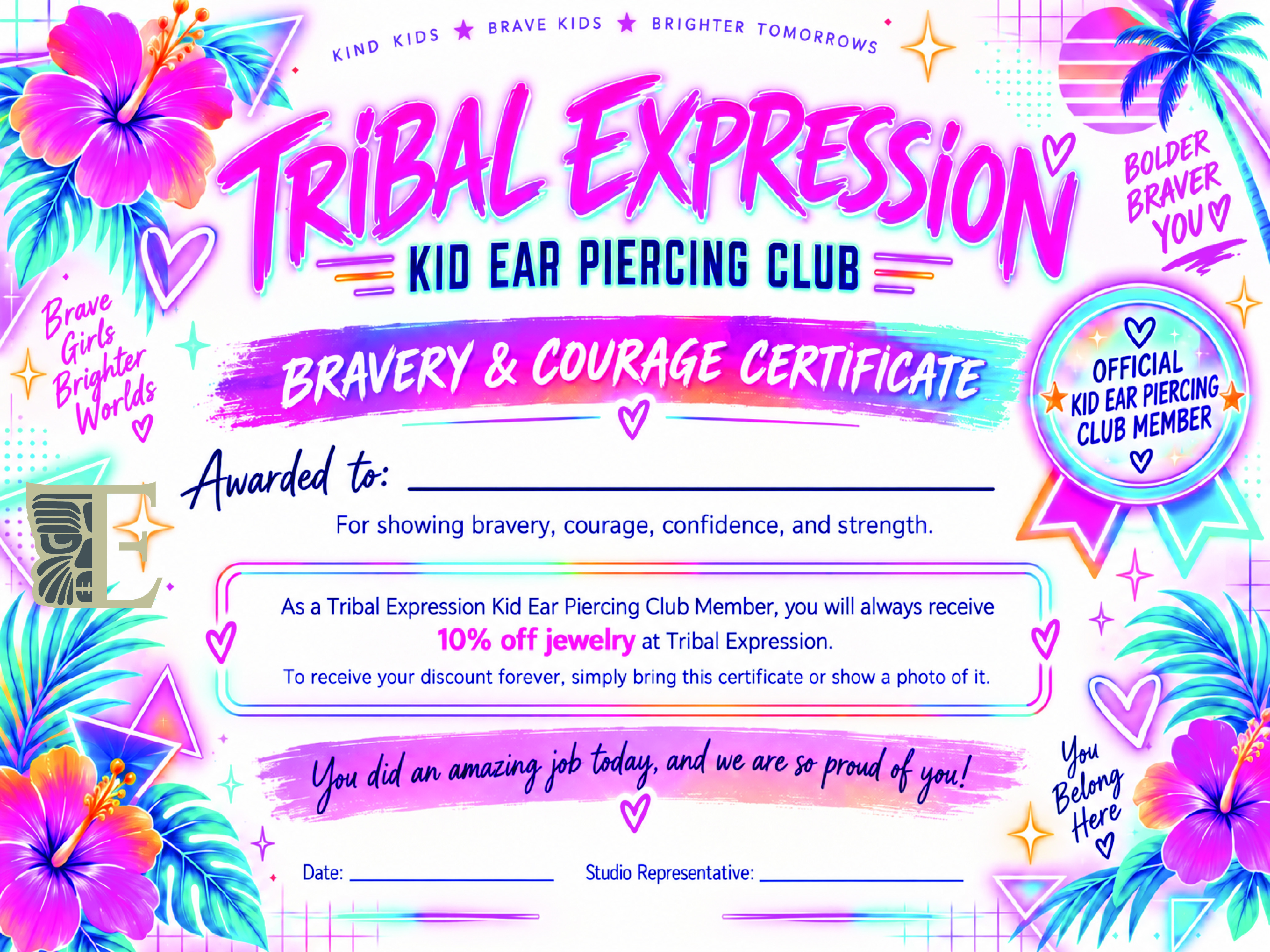 Official Tribal Expression Kid Ear Piercing Club Bravery and Courage certificate, tropical flower design — protected online preview, not a valid certificate, do not reproduce or recreate with AI.