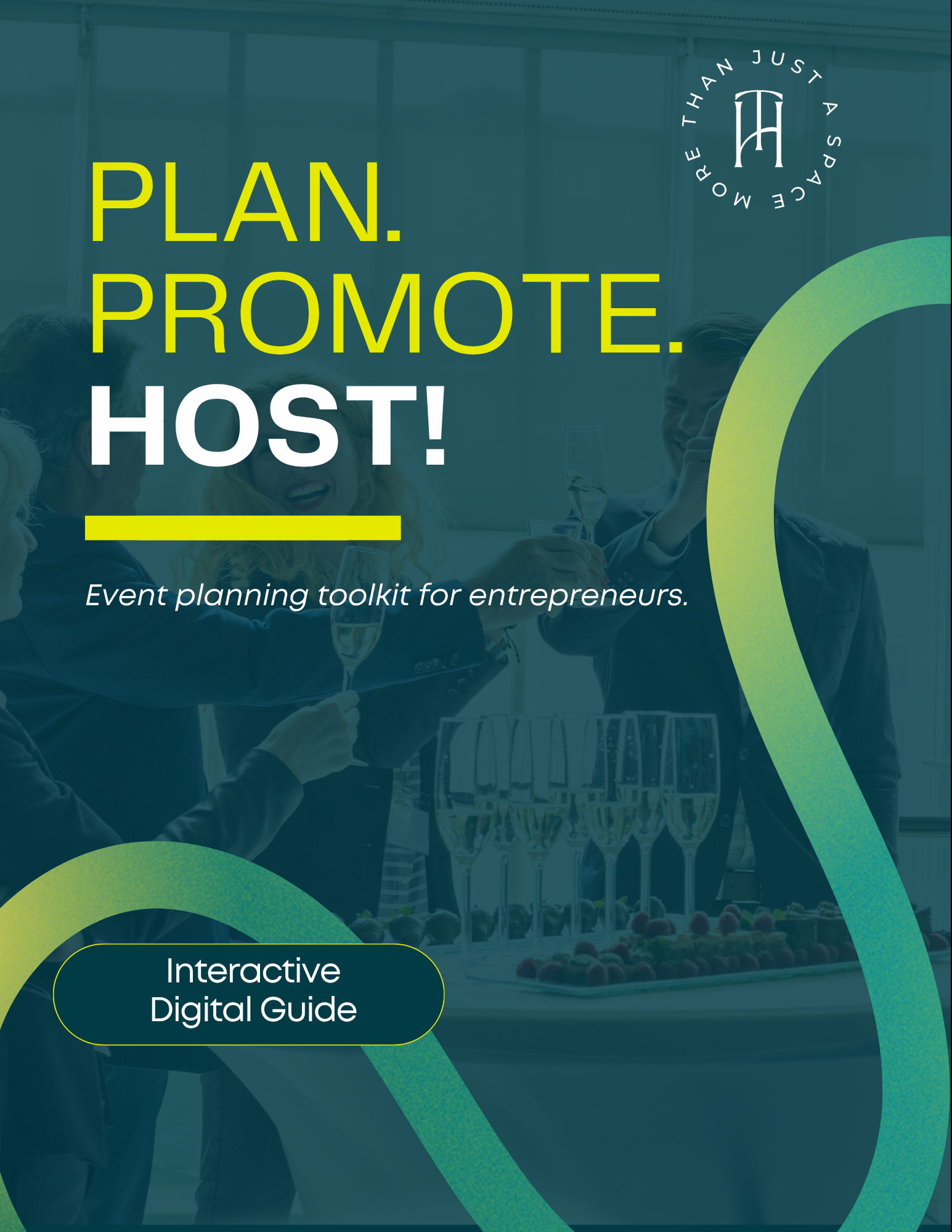 Plan. Promote. Host!