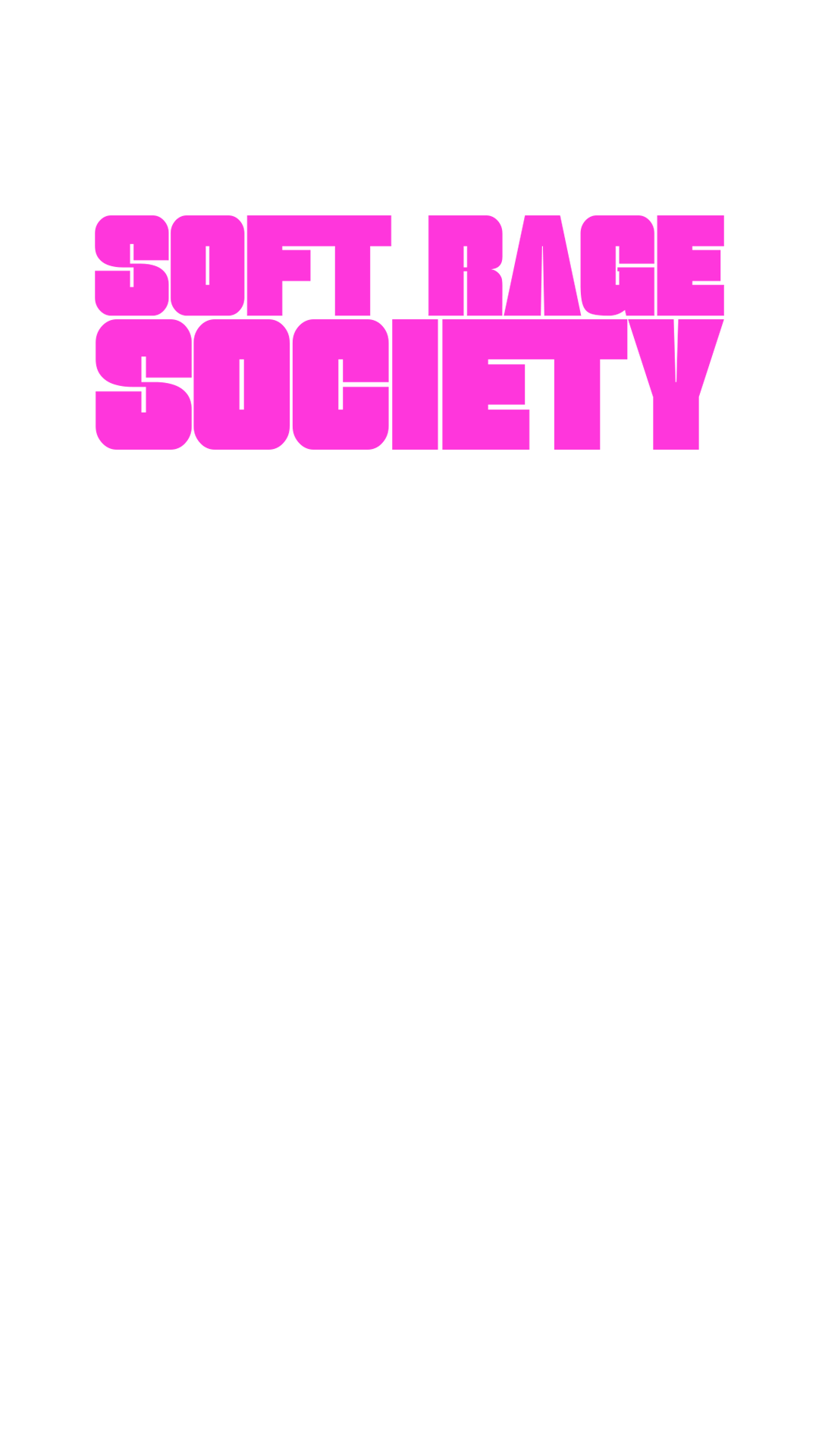 Soft Rage Society