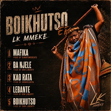 LK MMEKE — Boikhutso EP