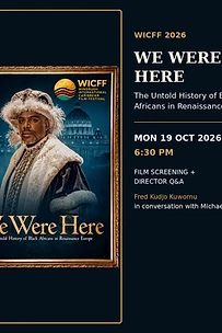 WICFF 2026: We Were Here — Untold Story of Black Africans in Renaissance Europe
