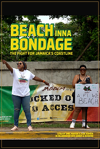 Beach Inna Bondage: The Fight for Jamaica's Coastline