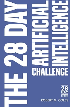 The 28 Day Artificial Intelligence Challenge book cover