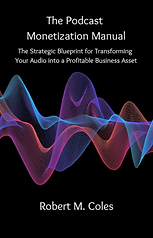 The Podcast Monetization Manual book cover