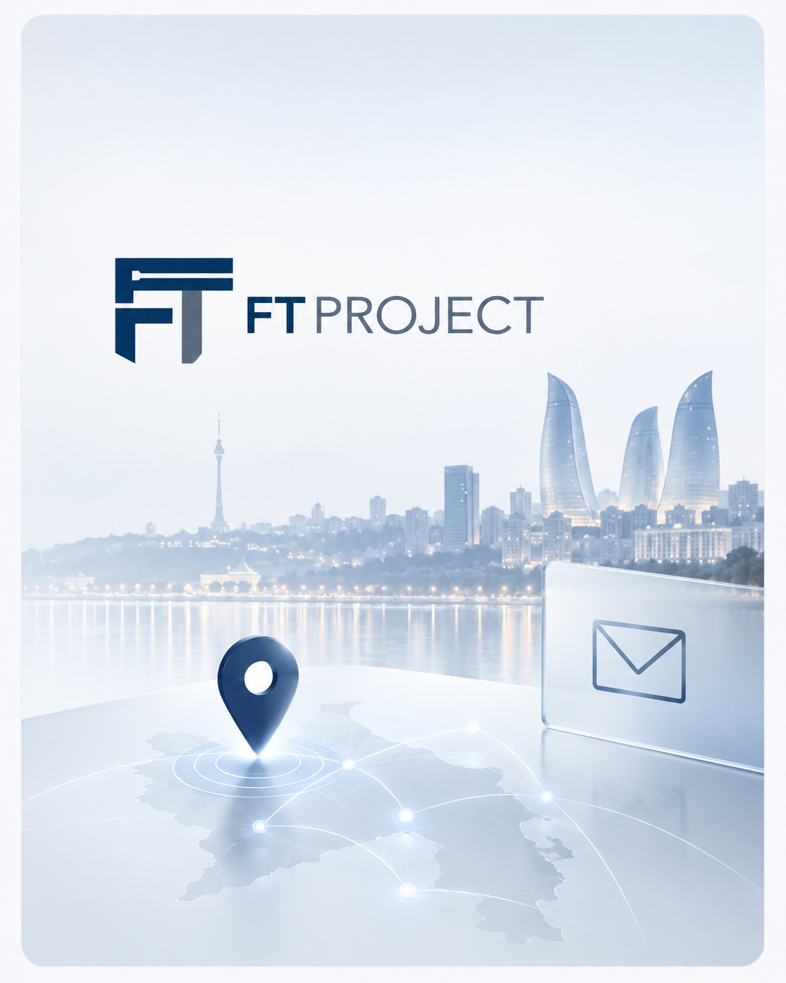 FT Project Baku contact visual