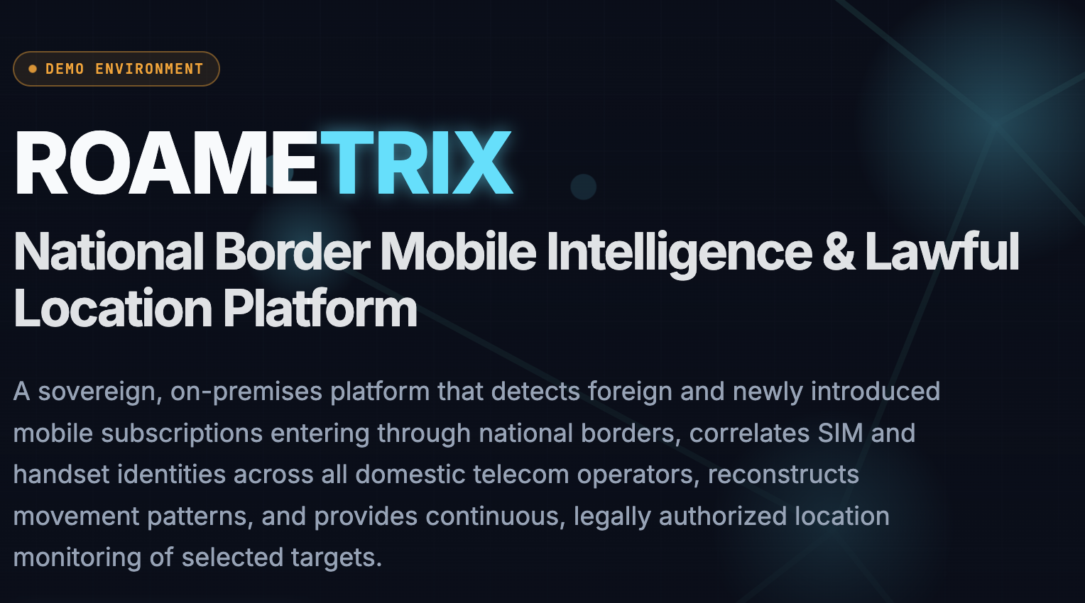 Roametrix — National Border Mobile Intelligence & Lawful Location Platform