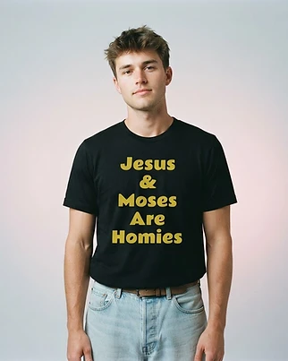 Jesus and Moses are Homies Next Level Soft Ringspun T-Shirt