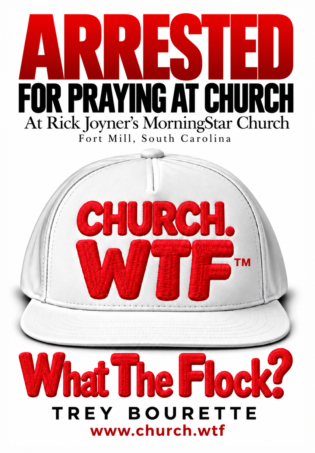 Arrested for Praying at Church by Trey Bourette