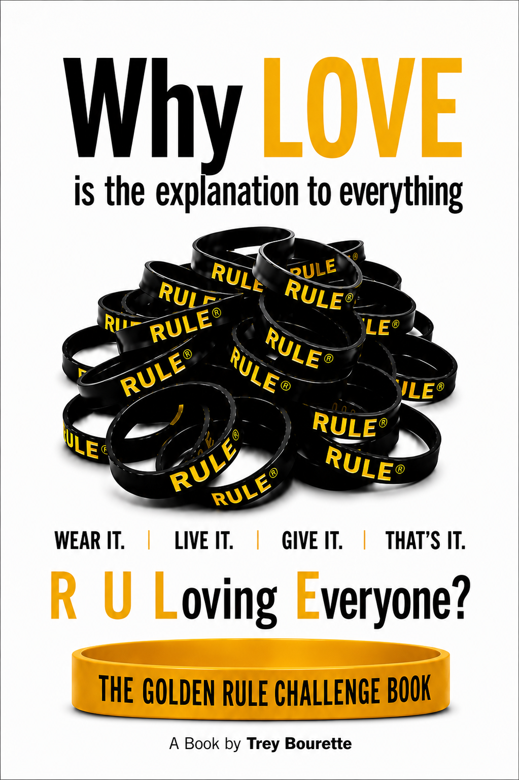 Why LOVE - A Book by Trey Bourette