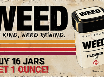 WEED Rewind loyalty punch card: buy 16 jars of flower, get one ounce free
