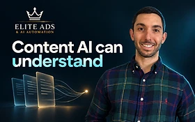 Content AI can understand — Jason Cavallaro, Elite Ads & AI Automation