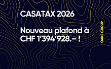 OAKS GROUP SA | Image CASATAX 2026: new cap set at CHF 1,394,928.–