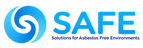 SAFE — Solutions for Asbestos Free Environments