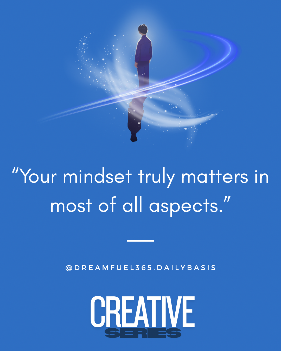 Your mindset truly matters in most of all aspects.