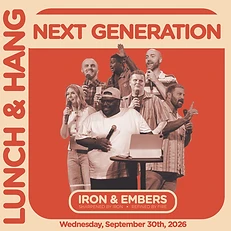 Next Generation Lunch & Learn graphic for Iron & Embers 2026