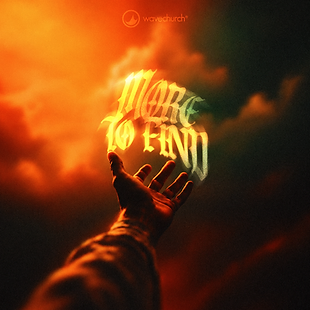 More To Find album cover art from Wave Worship, hand reaching toward the light