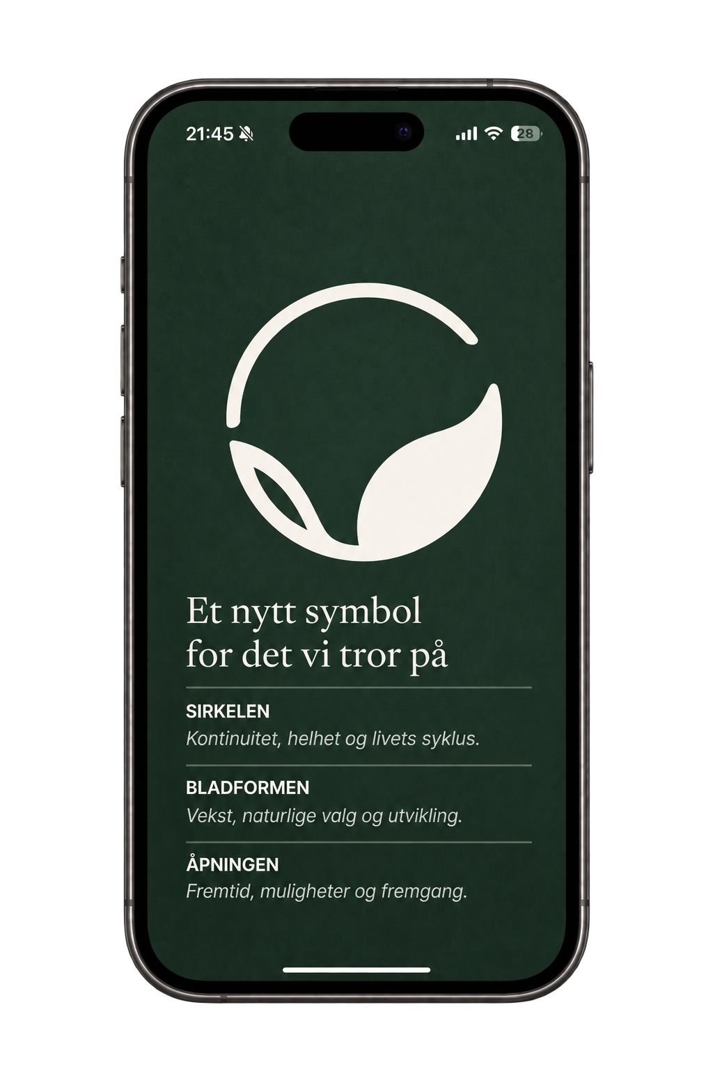 Et nytt symbol for det vi tror på – sirkelen, bladformen og åpningen.