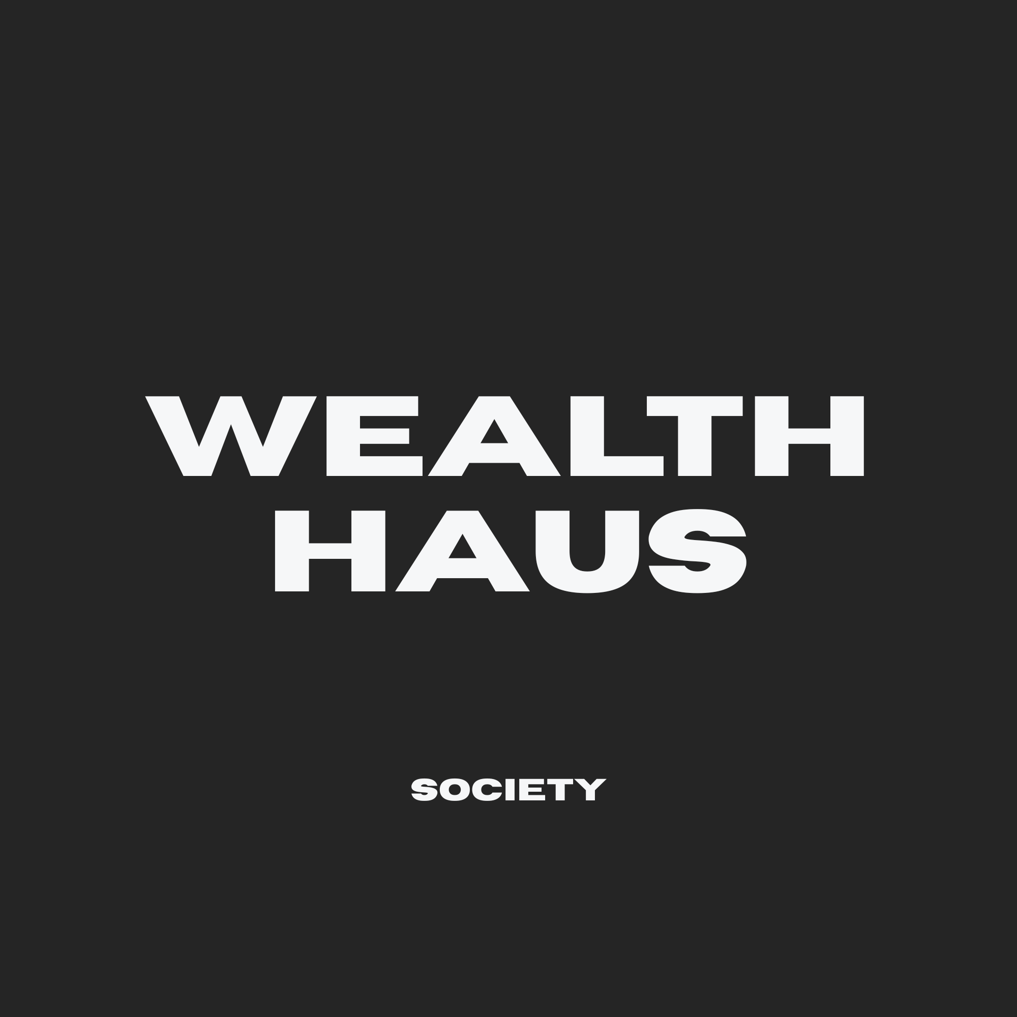 The Wealth Haus