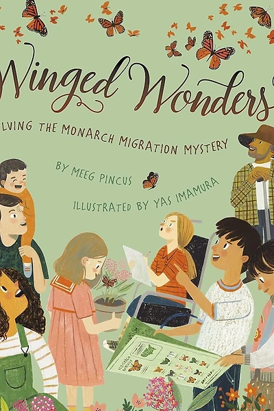 Cover of Winged Wonders: Solving the Monarch Migration Mystery