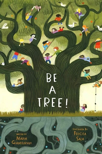 Cover of Be a Tree!