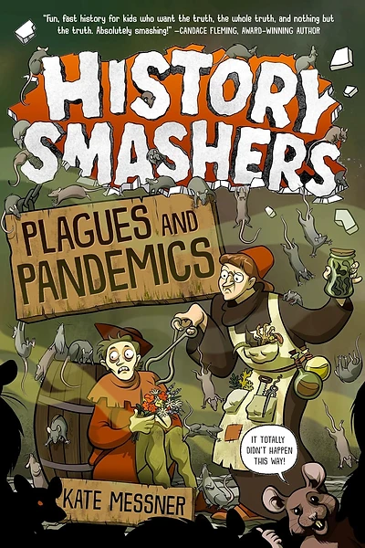Cover of History Smashers: Plagues and Pandemics