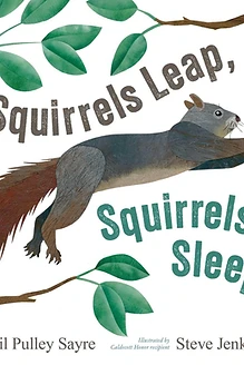 Cover of Squirrels Leap, Squirrels Sleep