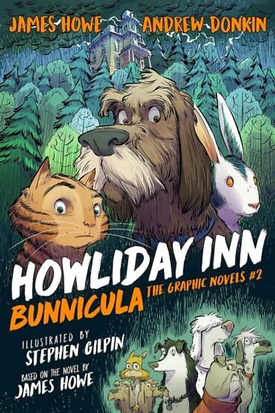 Cover of Howliday Inn: Bunnicula the Graphic Novels #2