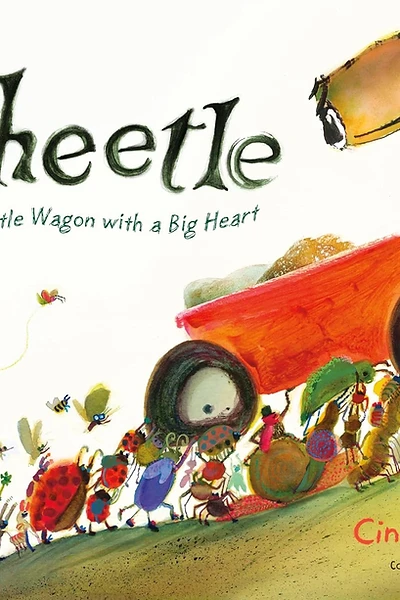 Cover of Wheetle: A Little Wagon with a Big Heart