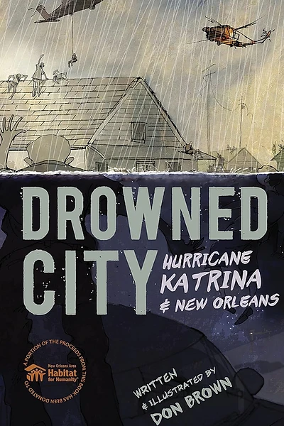 Cover of Drowned City: Hurricane Katrina and New Orleans