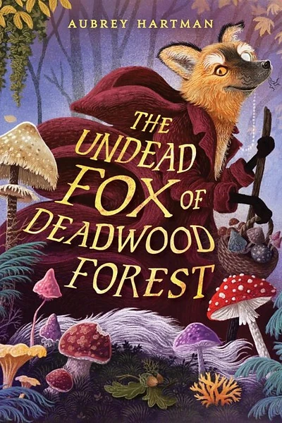 Cover of The Undead Fox of Deadwood Forest
