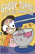 Cover of Gabby Torres is the Best Winner Ever