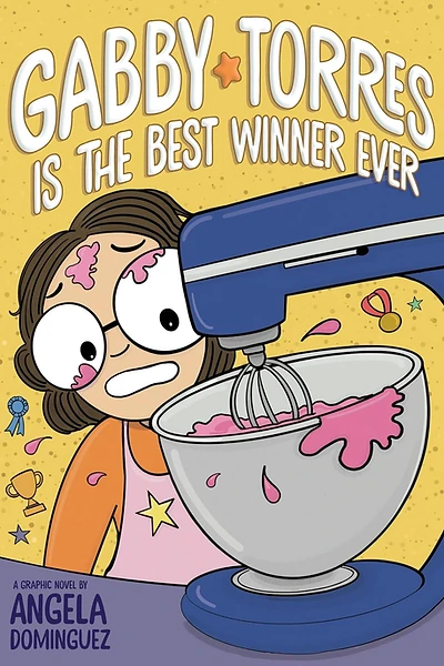 Cover of Gabby Torres is the Best Winner Ever