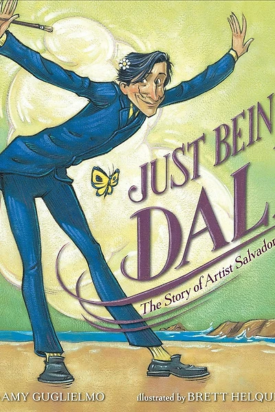 Cover of Just Being Dalí: The Story of Artist Salvador Dalí