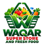 Waqar Super Store & Fresh Food