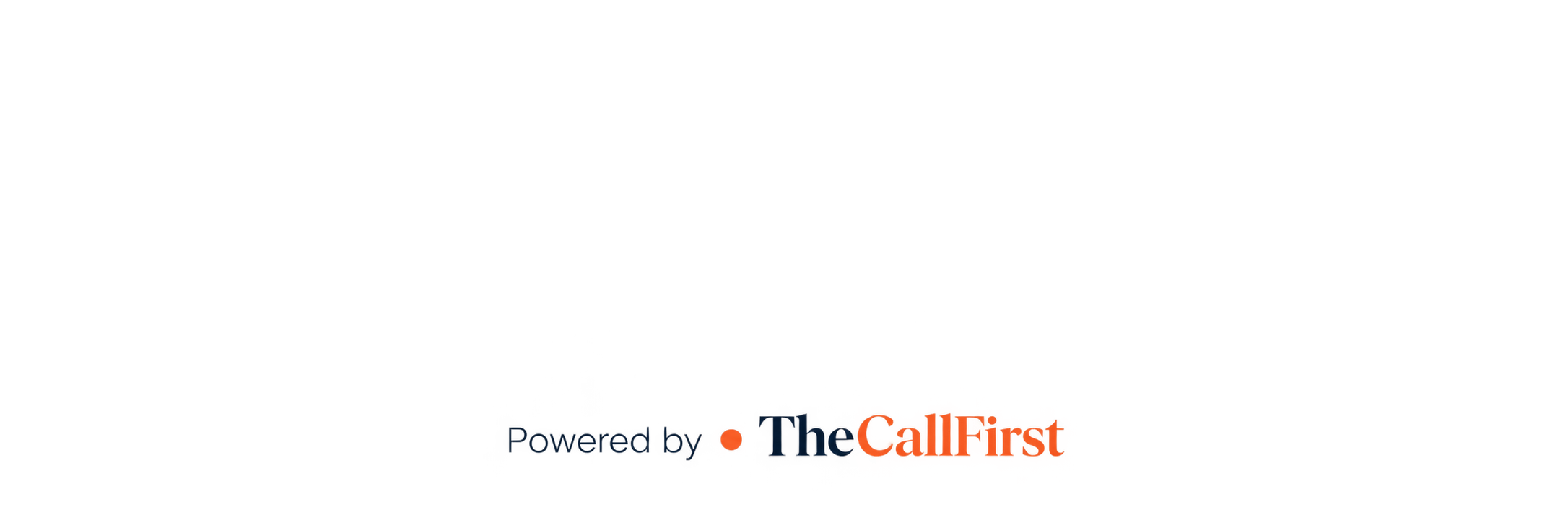 Powered by The Call First