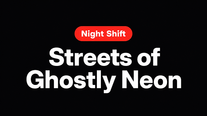 Streets of Ghostly Neon