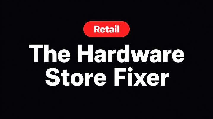 The Hardware Store Fixer