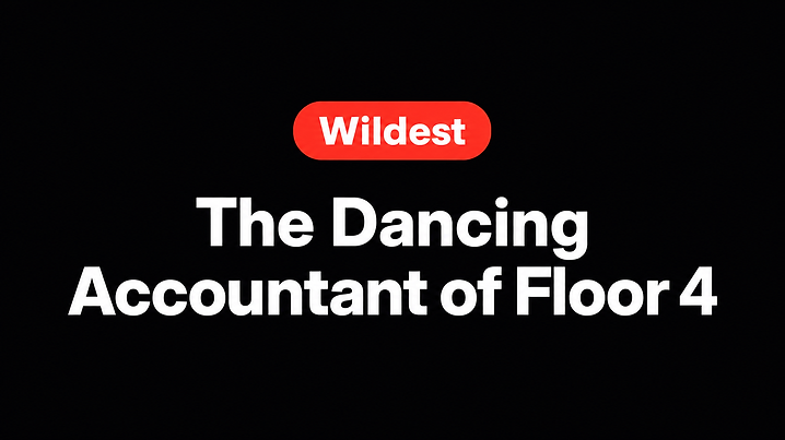 The Dancing Accountant of Floor 4