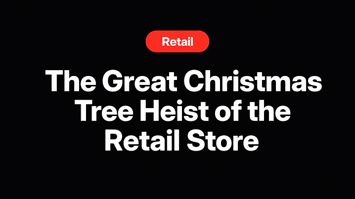 The Great Christmas Tree Heist of the Retail Store