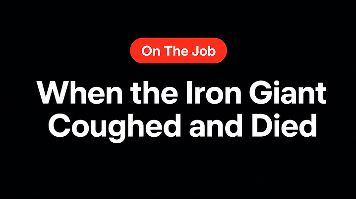 When the Iron Giant Coughed and Died