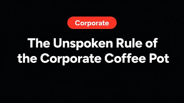 The Unspoken Rule of the Corporate Coffee Pot