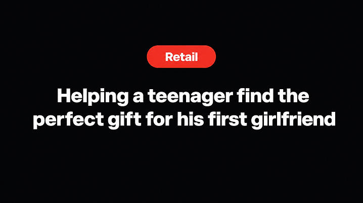 Helping a teenager find the perfect gift for his first girlfriend
