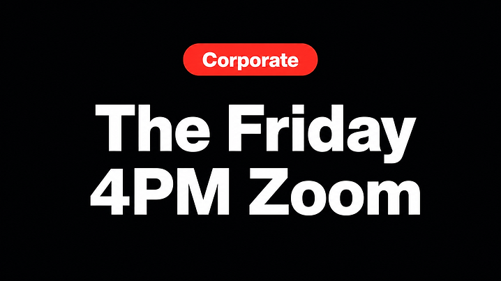 The Friday 4PM Zoom