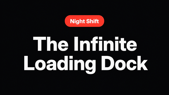 The Infinite Loading Dock