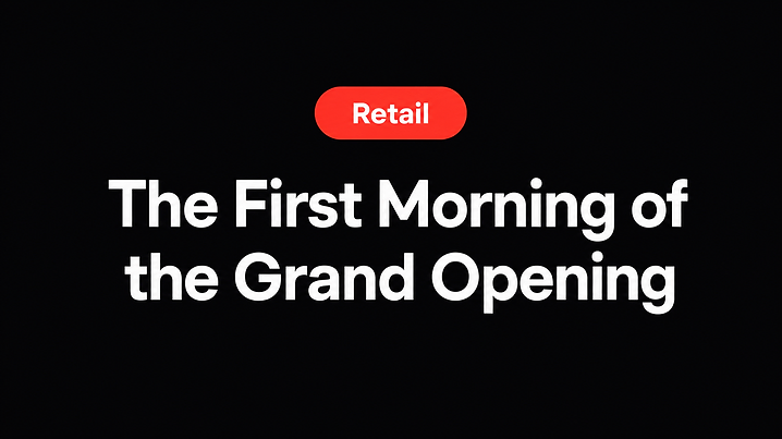The First Morning of the Grand Opening