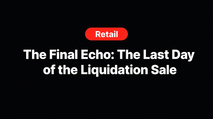 The Final Echo: The Last Day of the Liquidation Sale