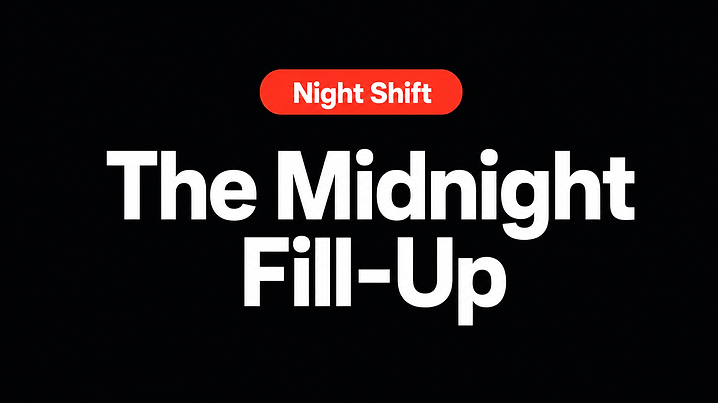 The Midnight Fill-Up
