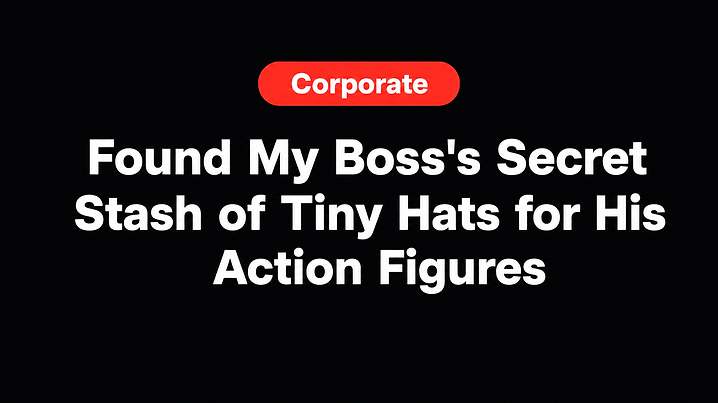 Found My Boss's Secret Stash of Tiny Hats for His Action Figures