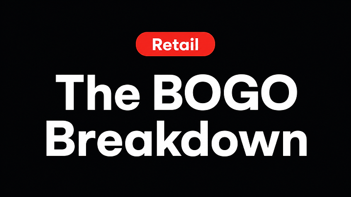 The BOGO Breakdown